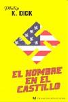 El hombre en el castillo | 9788445077740 | Philip K. Dick