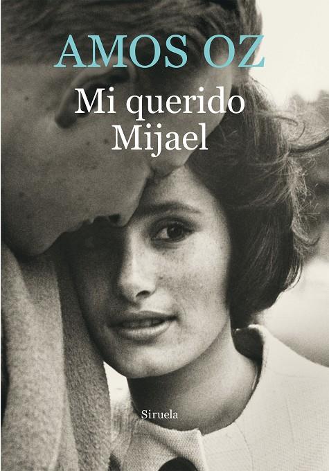 Mi querido Mijael | 9788416465156 | Amos Oz