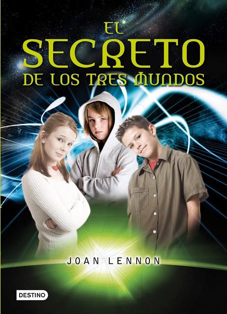 Secreto de los tres mundos, El | 9788408100225 | Joan Lennon