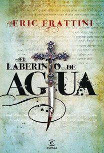 El laberinto de agua | 9788467030532 | Eric Frattini