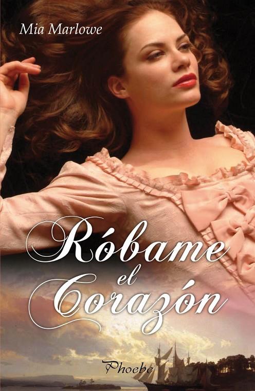 Róbame el corazón | 9788415433361 | Mia Marlowe