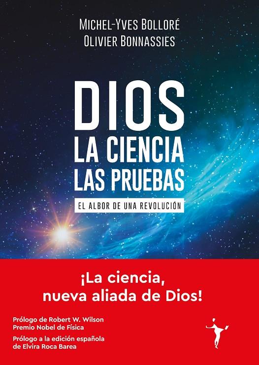 Dios - La ciencia - Las pruebas | 9788412658798 | Bolloré, Michel-Yves/Bonnassies, Olivier (prólogo de Wilson, Robert, Premio Nobel de Física)