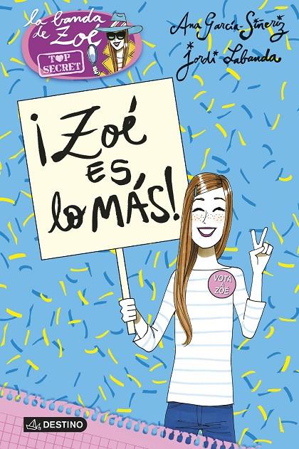 ¡Zoé es lo más! | 9788408152200 | Ana Garcia-Siñeriz / Jordi Labanda