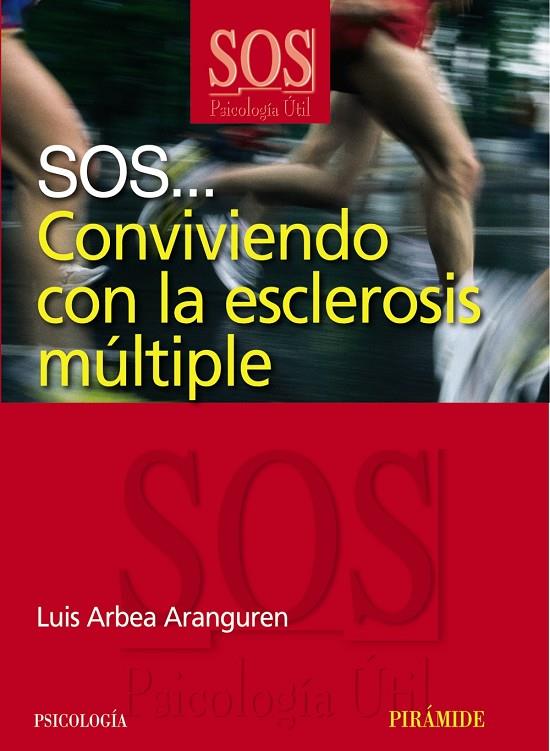 SOS... Conviviendo con la esclerosis múltiple | 9788436822717 | Luis Arbea Aranguren