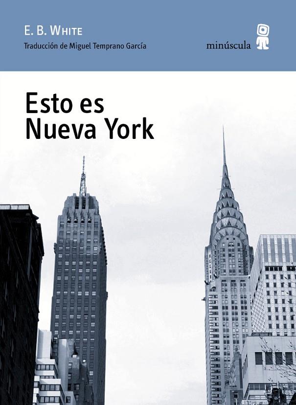 Esto es Nueva York | 9788494145759 | E. B. White