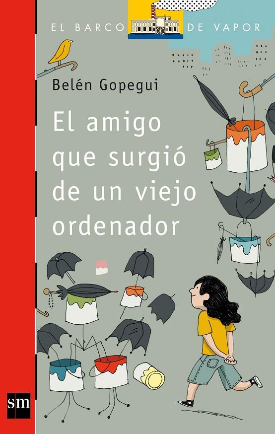 Amigo que surgió de un viejo ordenador, El | 9788467559118 | Belén Gopegui