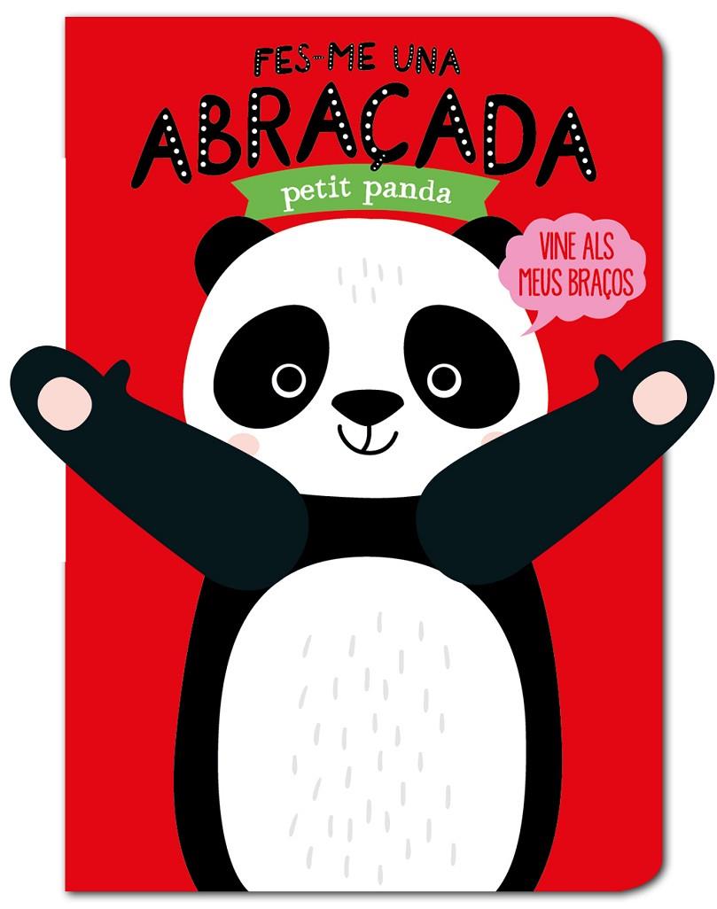 Fes-me una abraçada petit panda | 9788412156096 | Louwers, Tanja ; Verbakel, Helmi