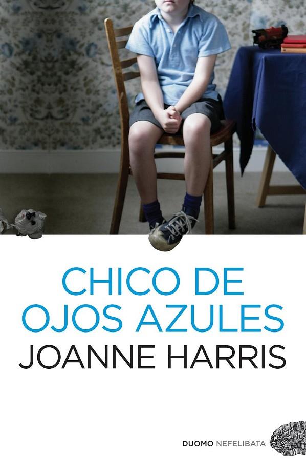 Chico de ojos azules | 9788492723836 | Joanne Harris