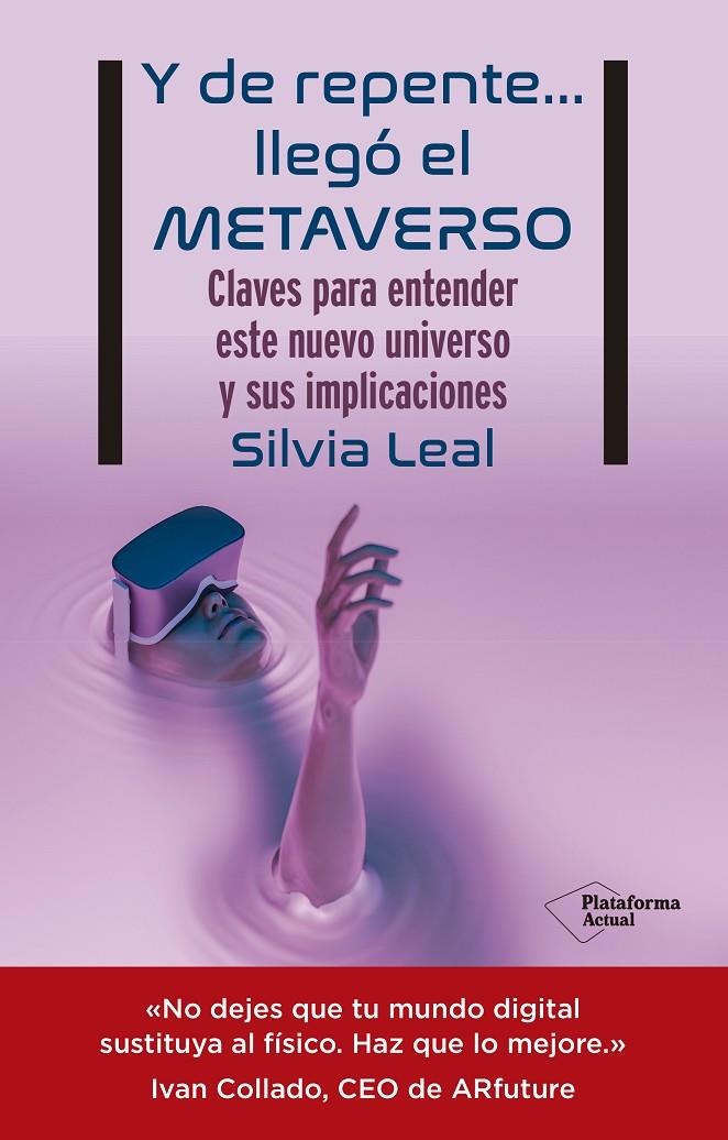 Y de repente… llegó el metaverso | 9788419271105 | Leal, Silvia