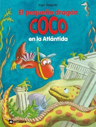 El pequeño dragón Coco en la Atlántida | 9788424642693 | Ingo Siegner