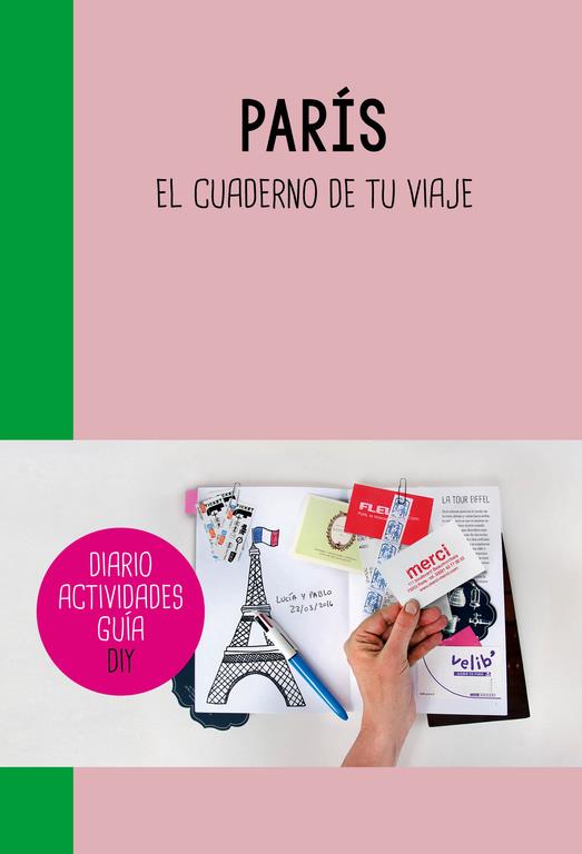 París. El cuaderno de tu viaje | 9788403510319 | aa vv