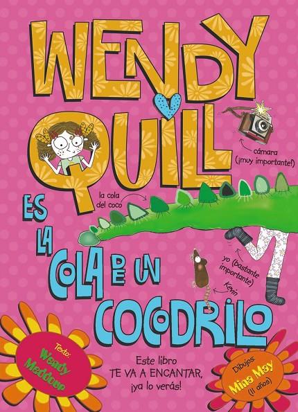 Wendy Quill es la cola de un cocodrilo | 9788421678657 | Wendy Meddour - Mina May