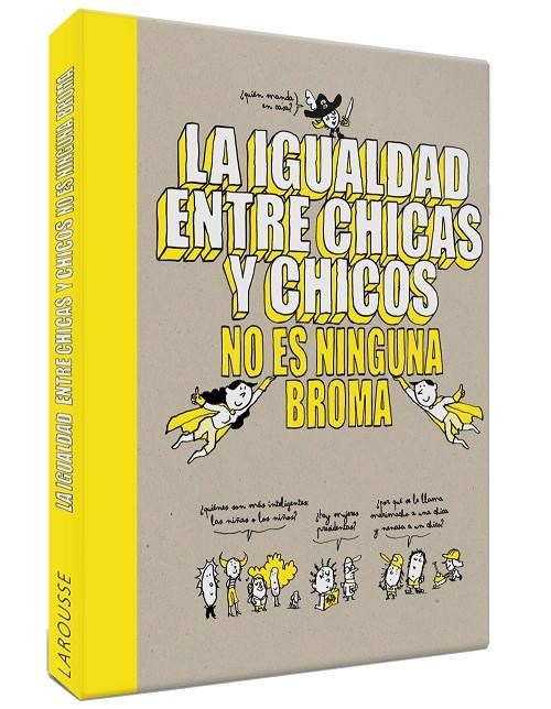 La igualdad entre chicas y chicos no es ninguna broma | 9788418100079 | Larousse Editorial