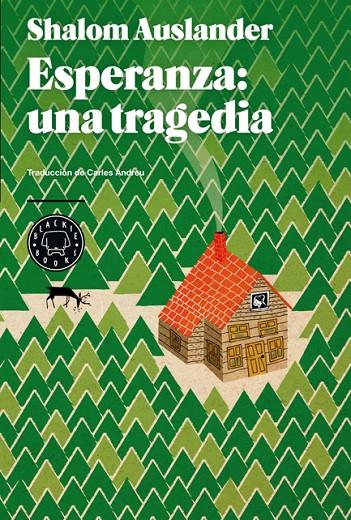 Esperanza: una tragedia | 9788494001925 | Shalom Auslander