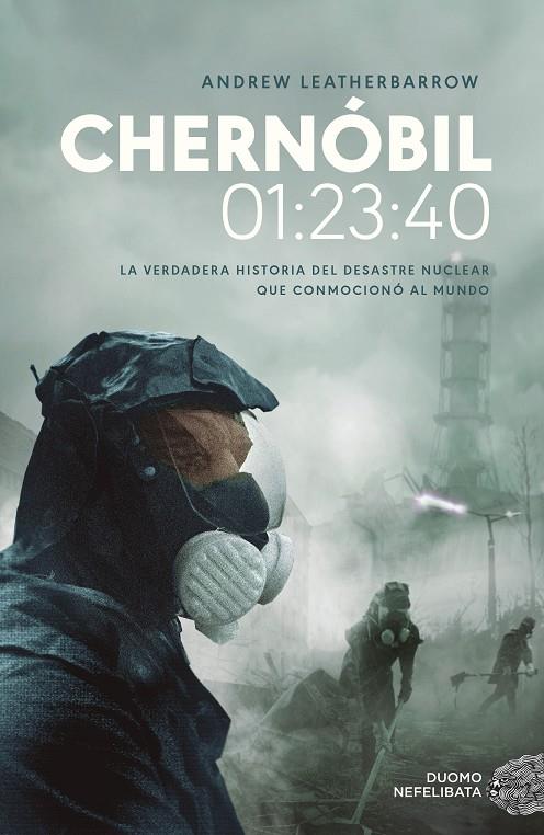 Chernóbil 01:23:40 | 9788417761752 | Leatherbarrow, Andrew