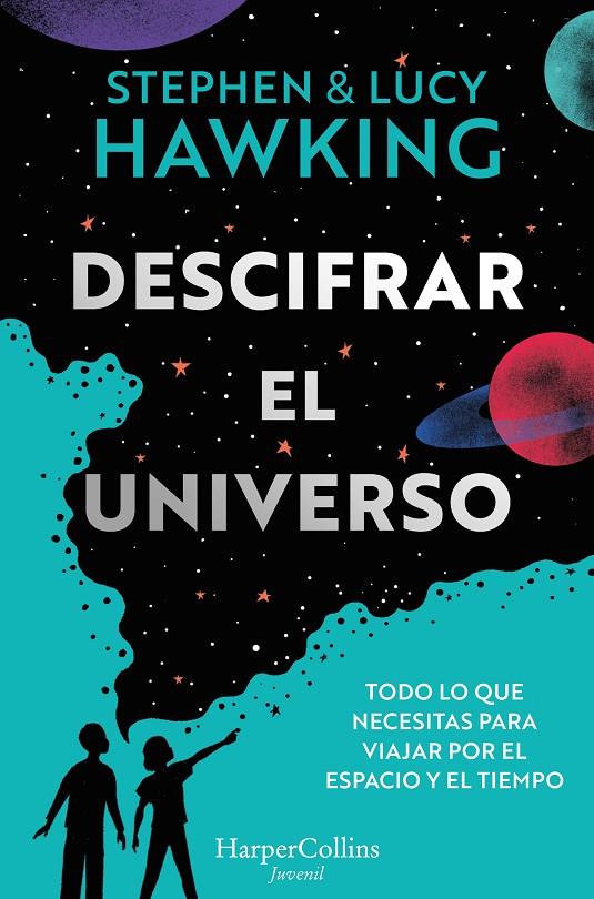 Descifrar el universo | 9788419802064 | Hawking, Stephen/Hawking, Lucy