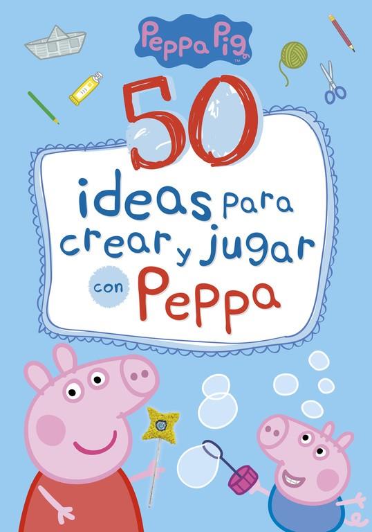 50 ideas para crear y jugar con Peppa | 9788448849061 | Hasbro,/Eone,