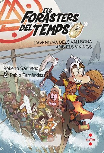 L'aventura dels Vallbona amb els vikings | 9788466149327 | Santiago, Roberto/Fernández Vázquez, Pablo