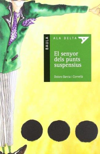 El senyor dels punts suspensius | 9788447910076 | Dolors Garcia i Cornellà