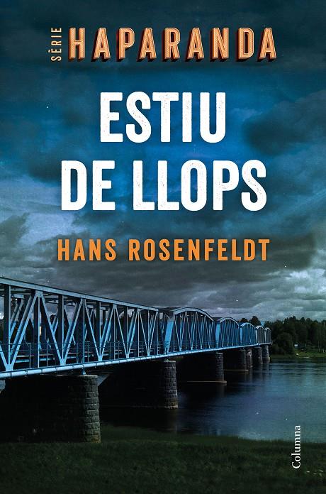 Estiu de llops | 9788466427876 | Rosenfeldt, Hans