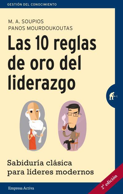 Las 10 reglas de oro del liderazgo | 9788492921249 | M.A. Soupios - Panos Mourdoukoutas