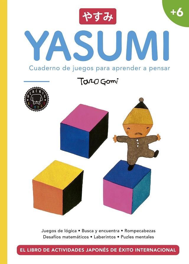 Yasumi. Cuaderno de juegos para aprender a pensar | 9788417059071 | Taro Gomi