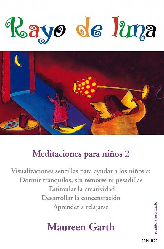 Rayo de luna. Meditaciones para niños 2 | 9788497544986 | Maureen Garth