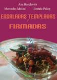 Ensaladas templadas y firmadas | 9788492974702 | Baschwitz Gómez, Ana/Moliní Fernández, Mercedes/Palop Rodríguez, Beatriz