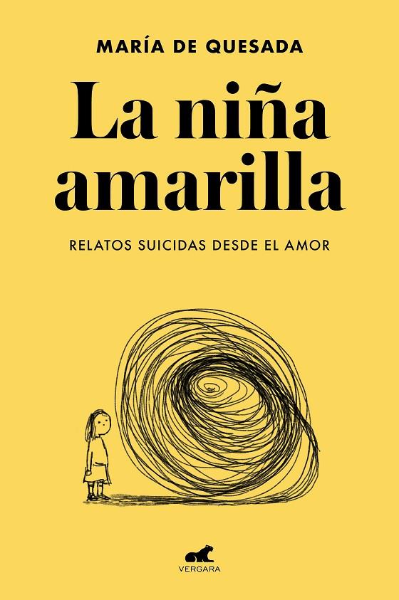 La niña amarilla: El libro de relatos suicidas desde el amor | 9788418045806 | De Quesada, María