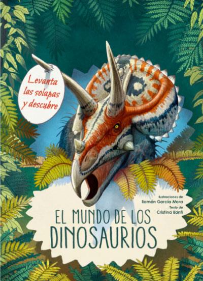 Mundo de los dinosaurios, El | 9788468269023 | García Mora, Román