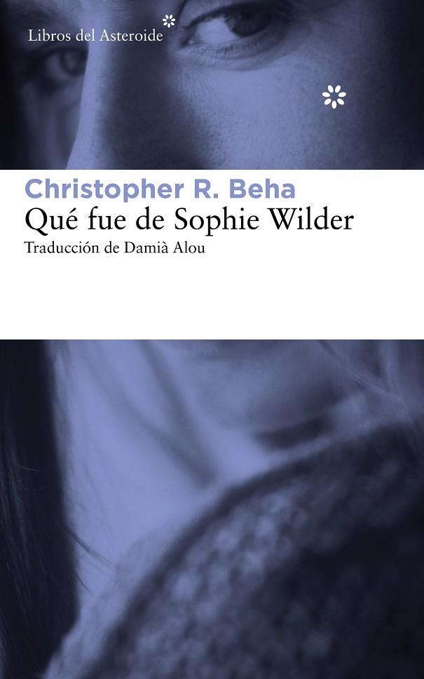 Qué fue de Sophie Wilder | 9788415625759 | Christopher R. Beha