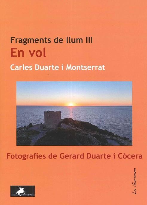 Fragments de llum III. En vol | 9788412920161 | Duarte i Montserrat, Carles