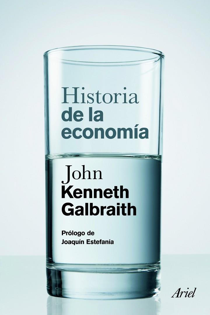 Historia de la economía | 9788434413474 | John Kenneth Galbraith