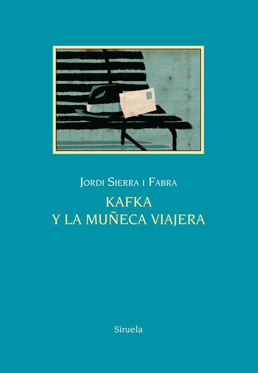 Kafka y la muñeca viajera | 9788416396856 | Jordi Sierra i Fabra