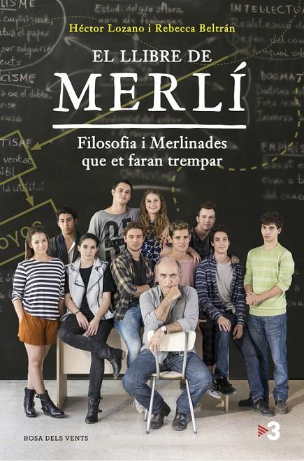 El llibre de Merlí | 9788416430369 | Héctor Lozano i Rebecca Beltrán