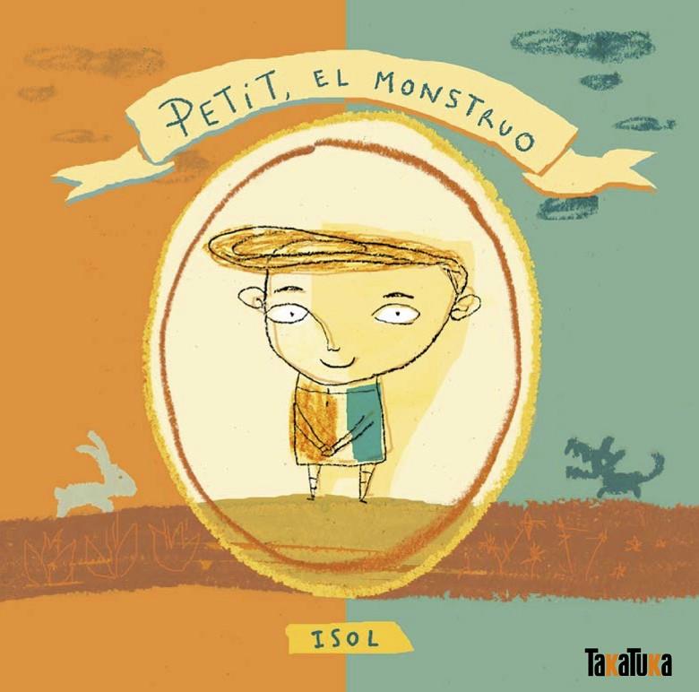 Petit, el monstruo | 9788418821271 | Isol