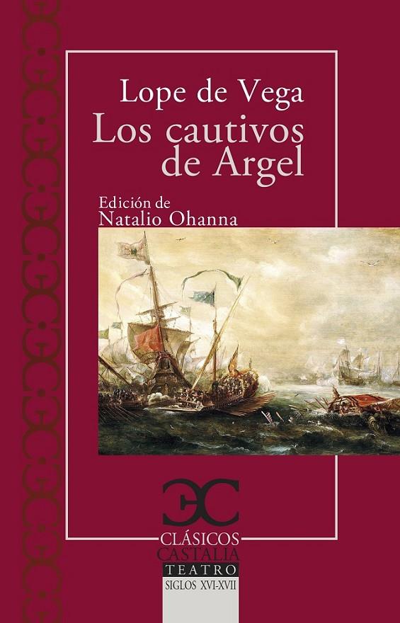 Los cautivos de Argel | 9788497407892 | Lope de Vega