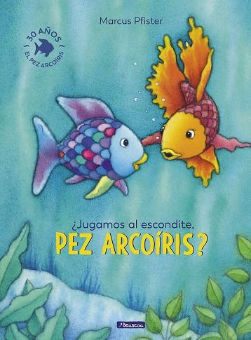 ¿Jugamos al escondite, pez arcoiris? | 9788448848859 | Marcus Pfister