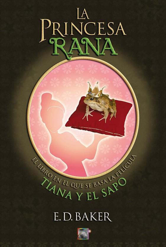 La princesa Rana | 9788499180496 | E.D. Baker