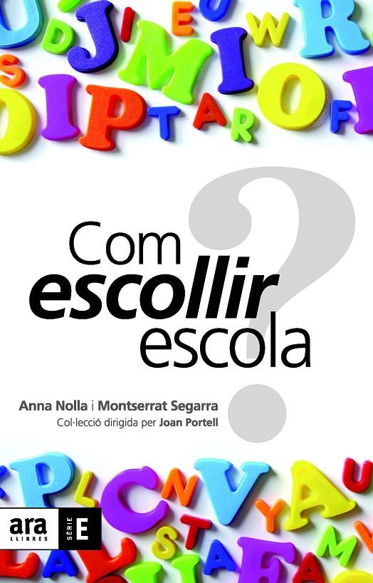 Com escollir escola? | 9788492552894 | Anna Nolla i Montserrat Segarra