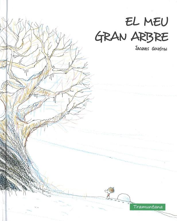 El meu gran arbre | 9788416578054 | Jacques Goldstyn