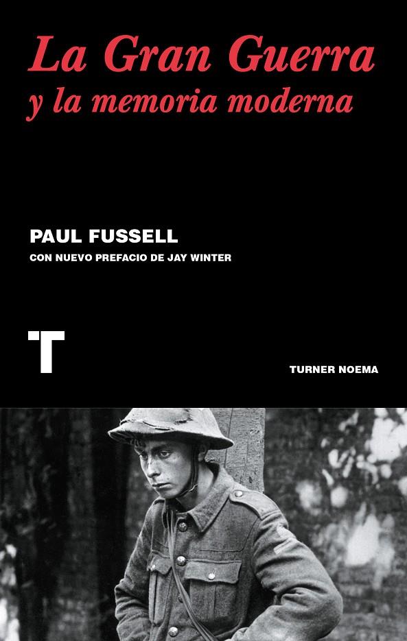 La Gran Guerra y la memoria moderna | 9788416354122 | Paul Fussell