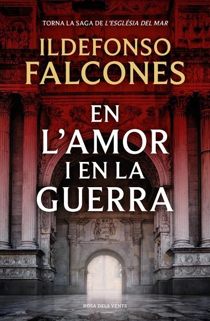 En l'amor i en la guerra (L'església del mar 3) | 9788419756633 | Falcones, Ildefonso