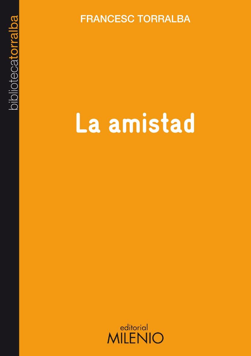 La amistad | 9788497433761 | Francesc Torralba