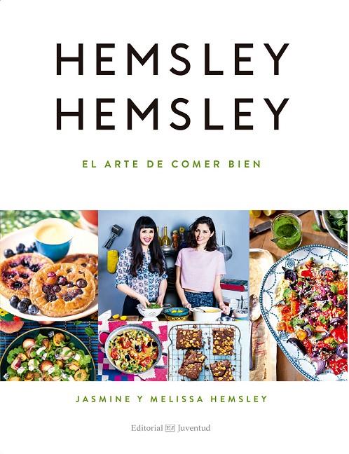 El arte de comer bien | 9788426143938 | Jasmine y Melissa Hemsley