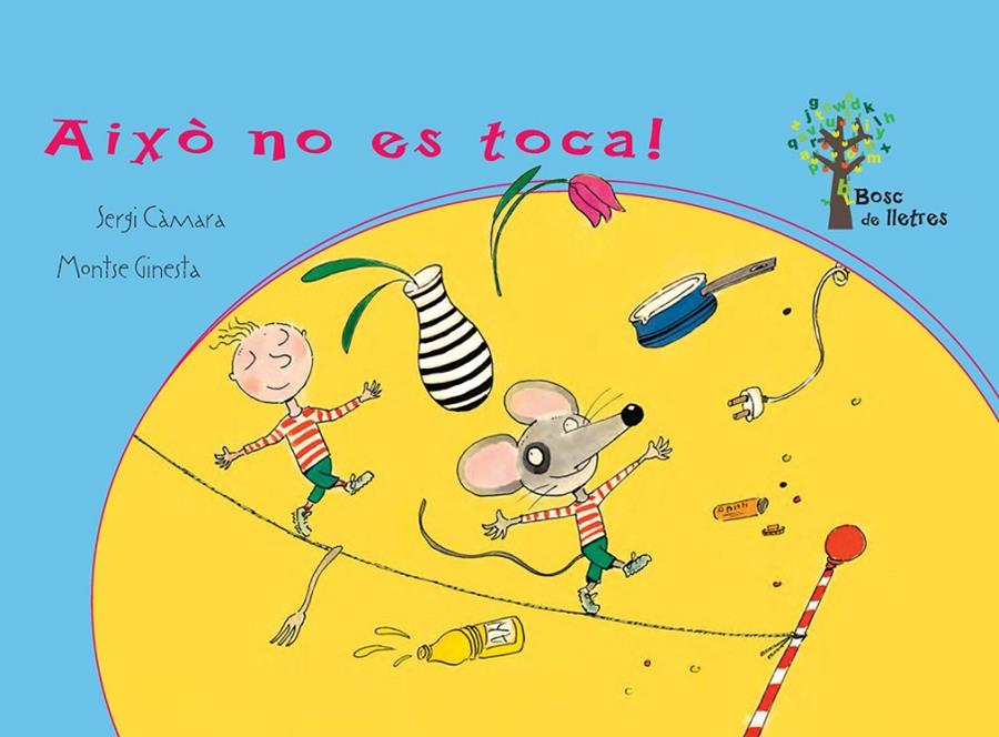 Això no es toca! | 9788434240803 | Sergi Càmara - Montse Ginesta