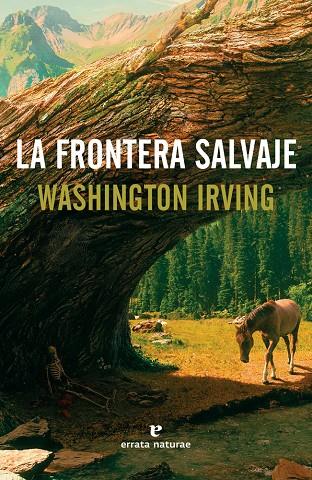 La frontera salvaje | 9788416544608 | Washington Irving