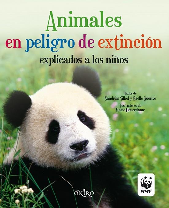 Animales en peligro de extinción | 9788497545143 | Sandrine Silhol - Gaëlle Guérive - Marie Doucedame