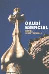 Gaudí esencial | 9788496642737 | Daniel Giralt-Miracle