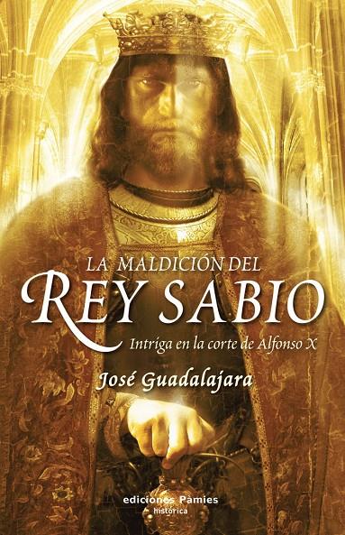 La maldición del rey sabio | 9788496952461 | José Guadalajara